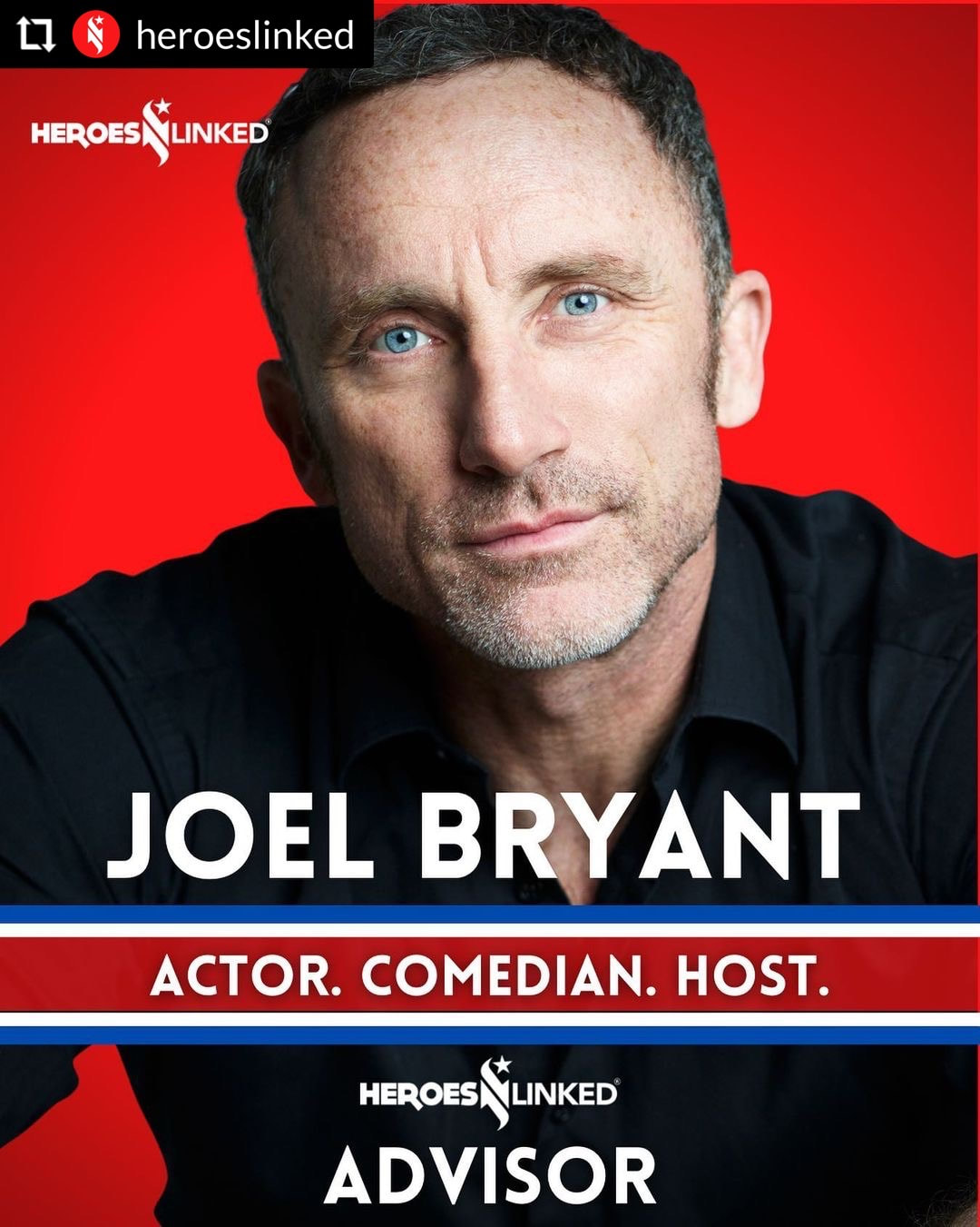 Actor / Comedian / Host Joel Bryant is a voluntary advisor for Heroes Linked
